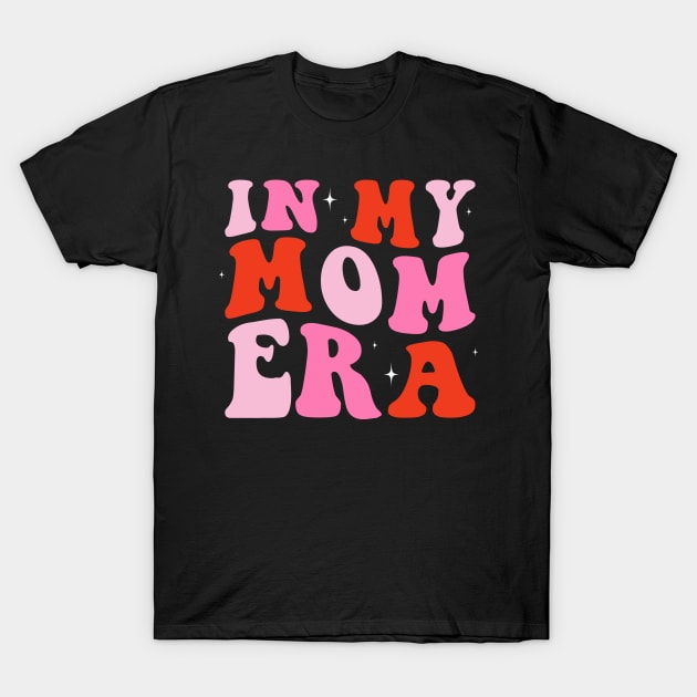 In my Mom Era Retro Mom Mothers Day T-Shirt by Rosiengo